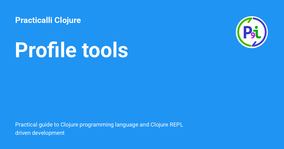 Profile tools - Practicalli Clojure
