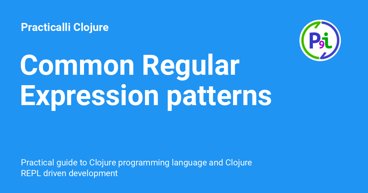 common-regular-expression-patterns-practicalli-clojure