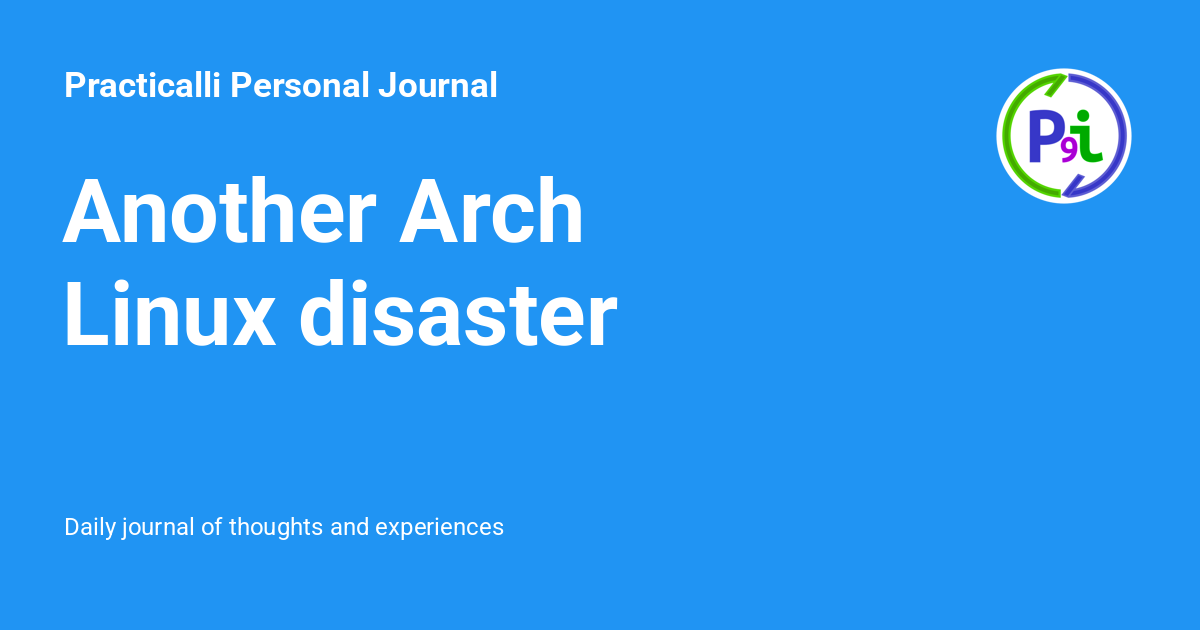 Another Arch Linux disaster - Practicalli Personal Journal