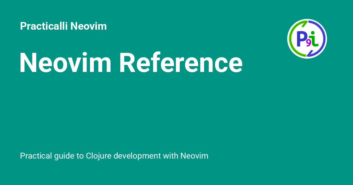 Neovim Reference Practicalli Neovim Neovim Reference Practicalli Neovim