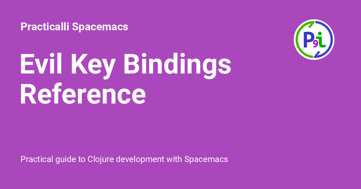 evil-key-bindings-reference-practicalli-spacemacs