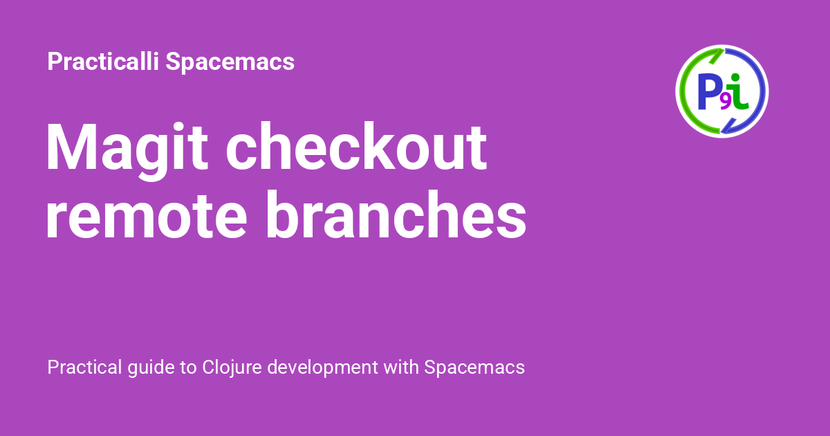 magit-checkout-remote-branches-practicalli-spacemacs
